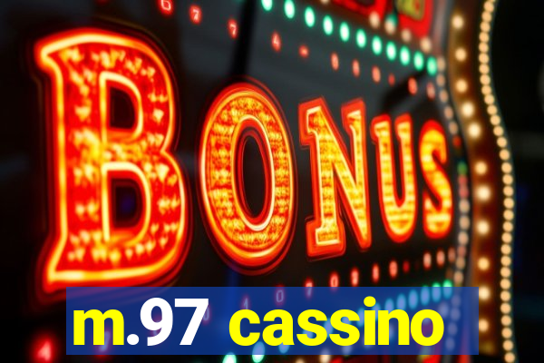 m.97 cassino